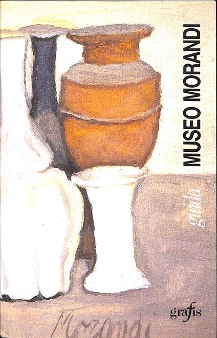 Museo Morandi : guida - copertina