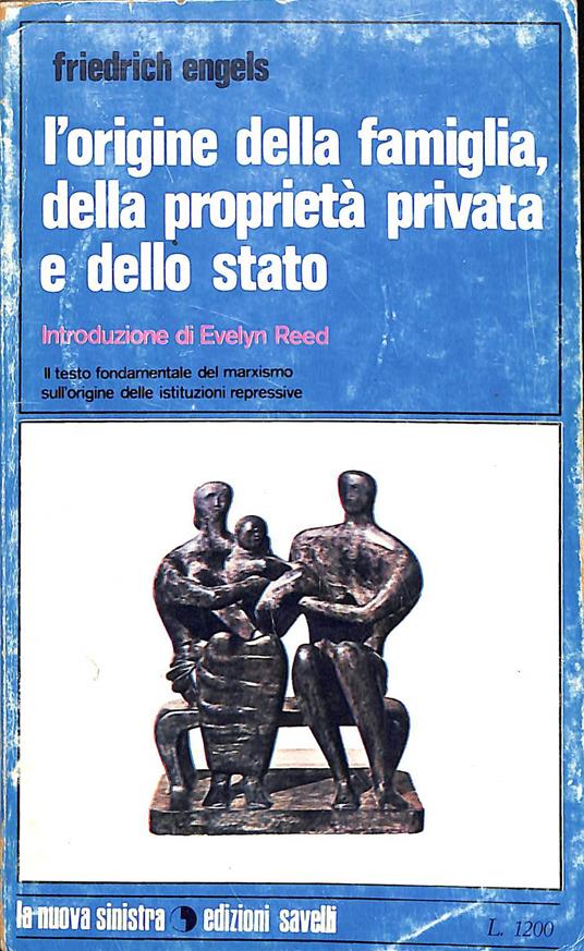 L' origine della famiglia, della proprietà privata e dello Stato - Friedrich Engels - copertina