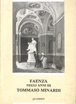 Faenza negli anni di Tommaso Minardi