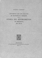 Intorno ad un saggio di materiali inediti per la storia del Risorgimento in Bologna nel 1847-48