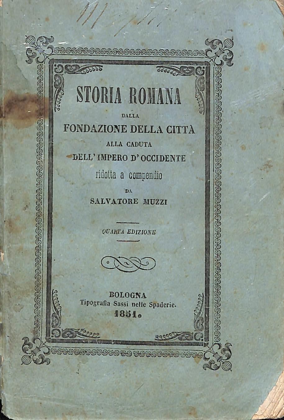 Storia romana : Dalla fondazione della città alla caduta dell'Impero d'Occidente