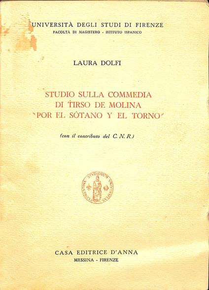 Studio sulla commedia di Tirso de Molina Por el sotano y el torno - Laura Dolfi - copertina