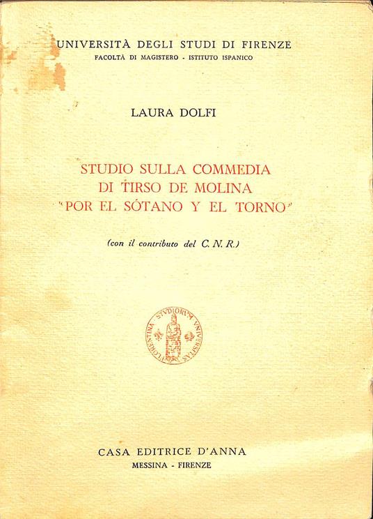 Studio sulla commedia di Tirso de Molina Por el sotano y el torno - Laura Dolfi - copertina