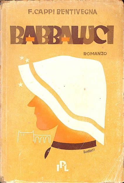 Babbaluci : romanzo - Ferruccia Cappi Bentivegna - copertina