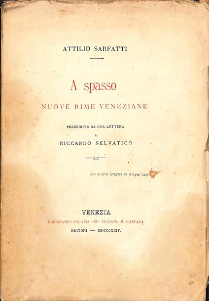 A spasso : nuove rime veneziane : precedute da una lettera a Riccardo Selvatico - Attilio Sarfatti - copertina
