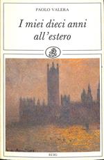 I miei dieci anni all'estero