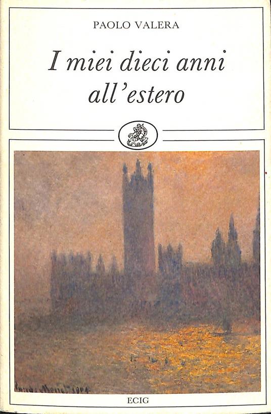 I miei dieci anni all'estero - Paolo Valera - copertina