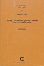 Cultura e istruzione superiore a Firenze : dall'Unità alla grande guerra