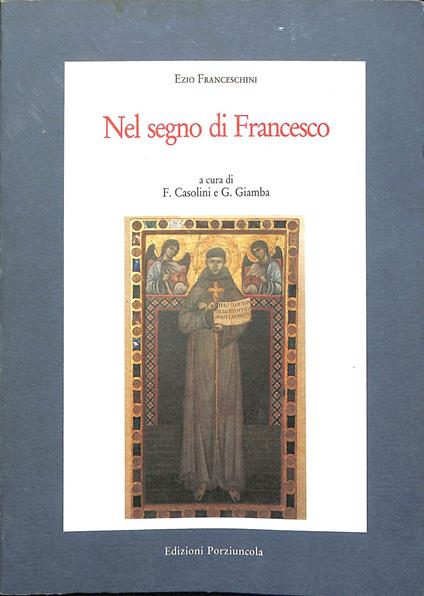 Nel segno di Francesco - Ezio Franceschini - copertina