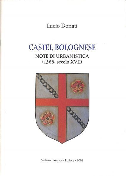 Castel Bolognese : note di urbanistica (1388-secolo XVII) - copertina
