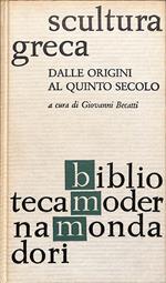 Scultura greca. Dalle origini al quinto secolo : con 187 illustrazioni in nero