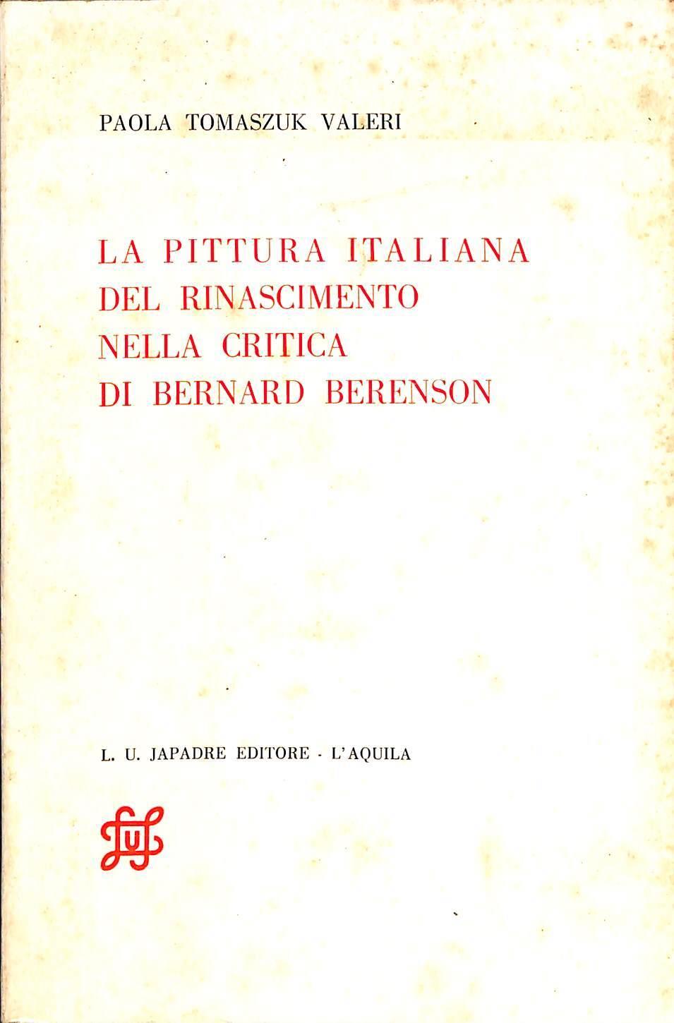 La pittura italiana del Rinascimento nella critica di Bernard Berenson