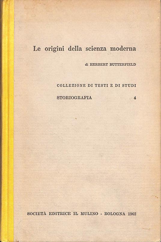 Le origini della scienza moderna - Herbert Butterfield - copertina
