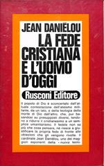 La fede cristiana e l'uomo d'oggi