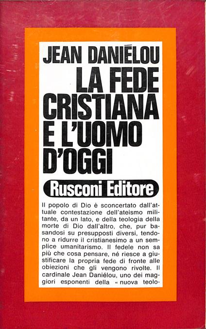 La fede cristiana e l'uomo d'oggi - Jean Daniélou - copertina