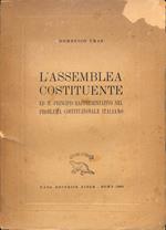 L' Assemblea costituente ed il principio rappresentativo nel problema costituzionale italiano