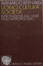 Uomo, cultura, società : introduzione agli studi etno-antropologici