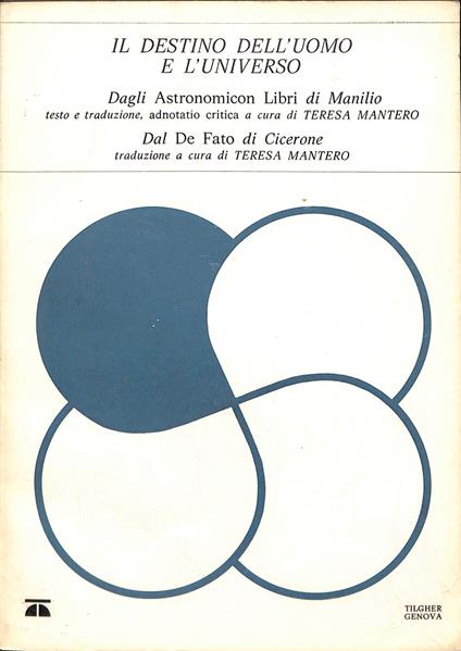Il destino dell'uomo e l'universo - Teresa Mantero - copertina