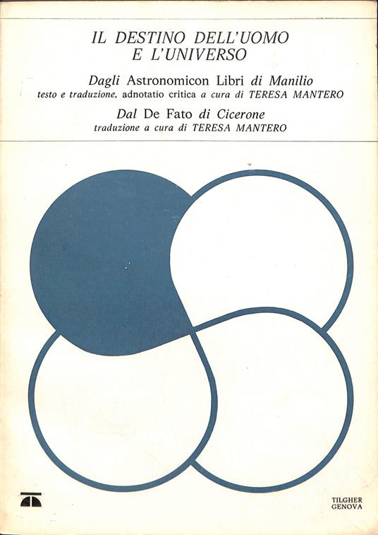 Il destino dell'uomo e l'universo - Teresa Mantero - copertina