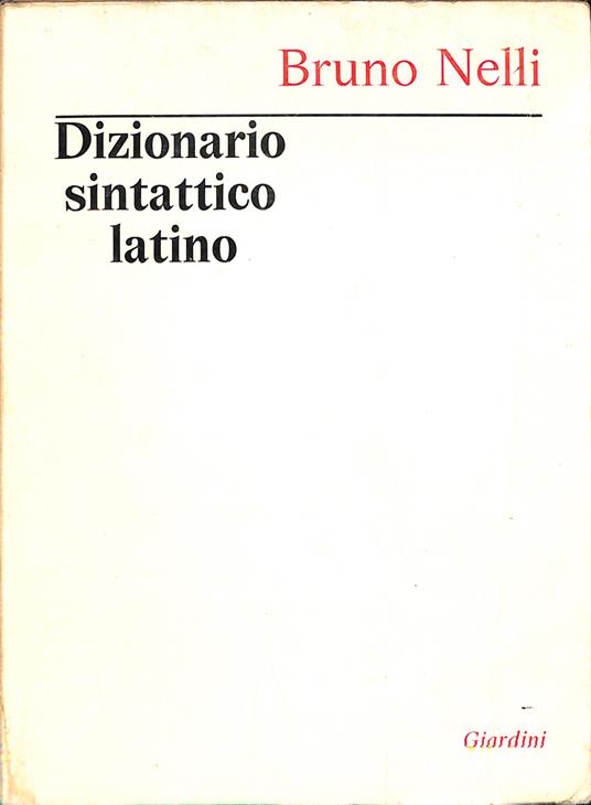 Dizionario sintattico latino - Bruno Nelli - copertina