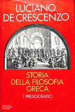 Storia della filosofia greca : i presocratici