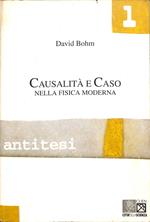 Causalità e caso nella fisica moderna
