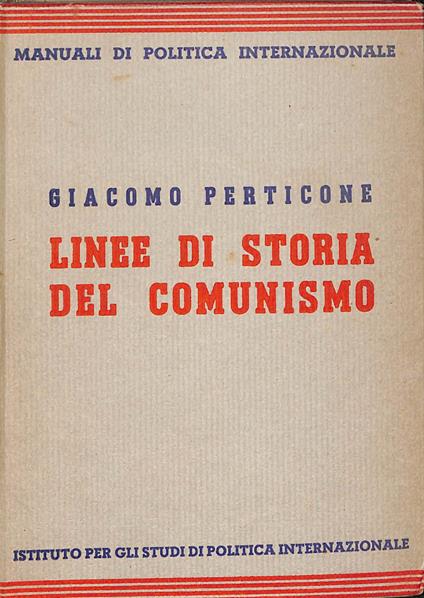 Linee di storia del comunismo - Giacomo Perticone - copertina