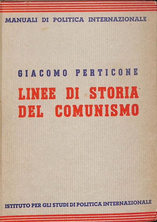 Linee di storia del comunismo - Giacomo Perticone - copertina