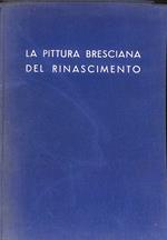 La pittura bresciana del Rinascimento : catalogo della mostra : maggio-settembre 1939