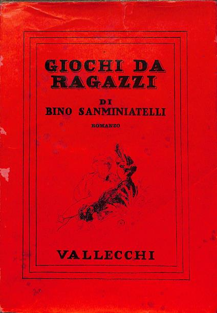 Giochi da ragazzi - Bino Sanminiatelli - copertina