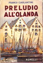 Preludio all'Olanda