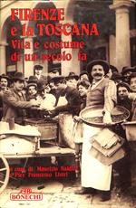 Firenze e la Toscana : vita e costume di un secolo fa