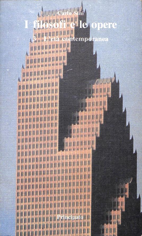I filosofi e le opere : antologia filosofica per le Scuole medie superiori - Carlo Sini - copertina