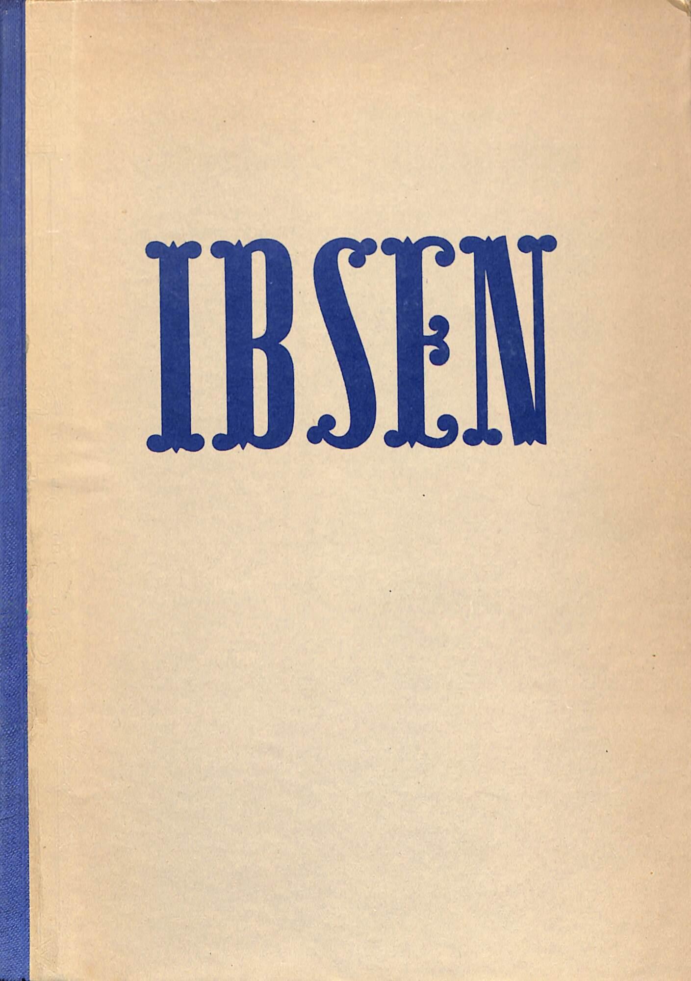 Ibsen : le opere teatrali più acclamate ed universalmente conosciute del grande norveges