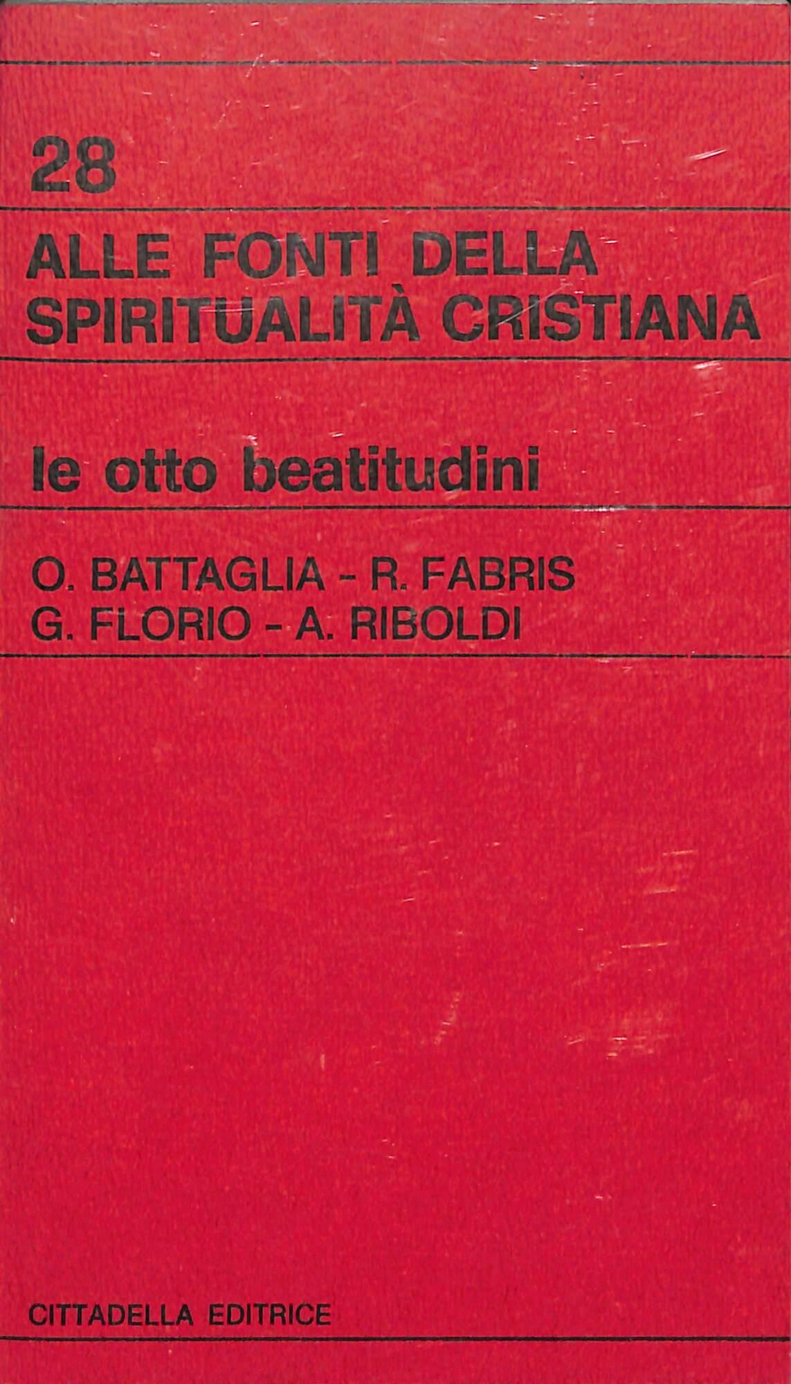 Alle fonti della spiritualita cristiana : le otto beatitudini