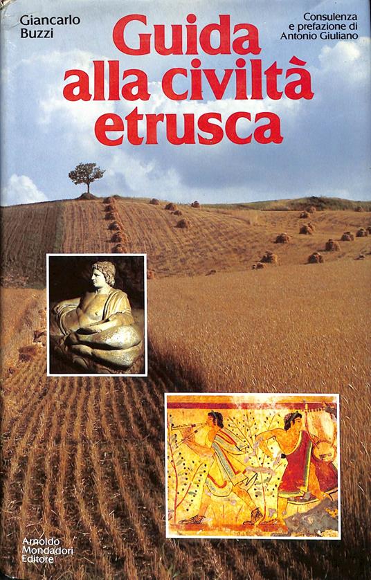 Guida alla civilta etrusca - Giancarlo Buzzi - copertina