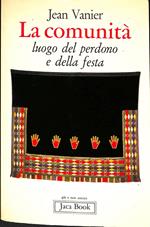 La comunità, luogo del perdono e della festa