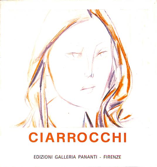 Arnoldo Ciarrocchi : le asolane : da sabato 16 febbraio 1974 - Arnoldo Ciarrocchi - copertina