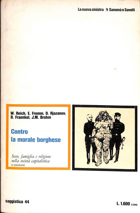Contro la morale borghese : sesso, famiglia e religione nella società capitalistica - Wilhelm Reich - copertina