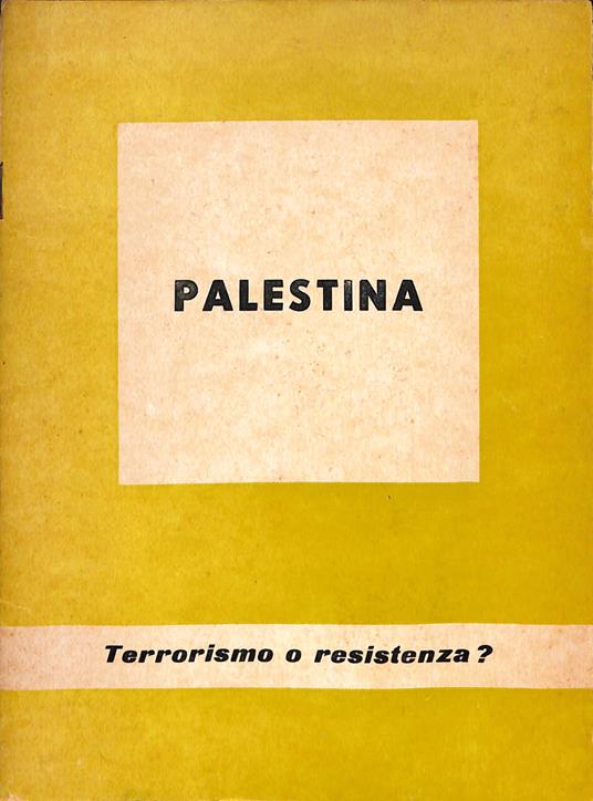 Palestina : terrorismo o resistenza? - copertina