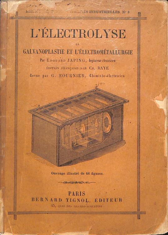 L' electrolyse, la galvanoplastie et l'electrometallurgie - copertina
