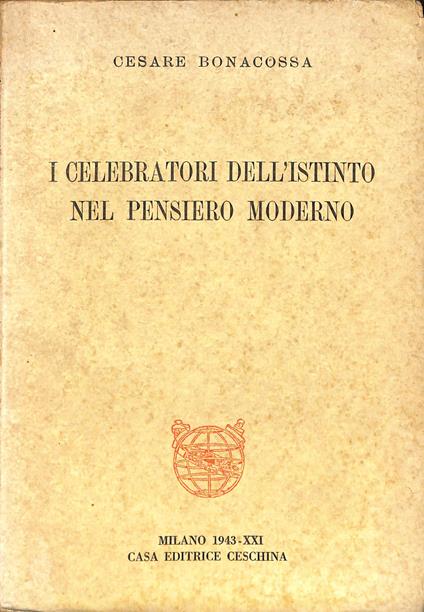 I celebratori dell'istinto nel pensiero moderno - copertina