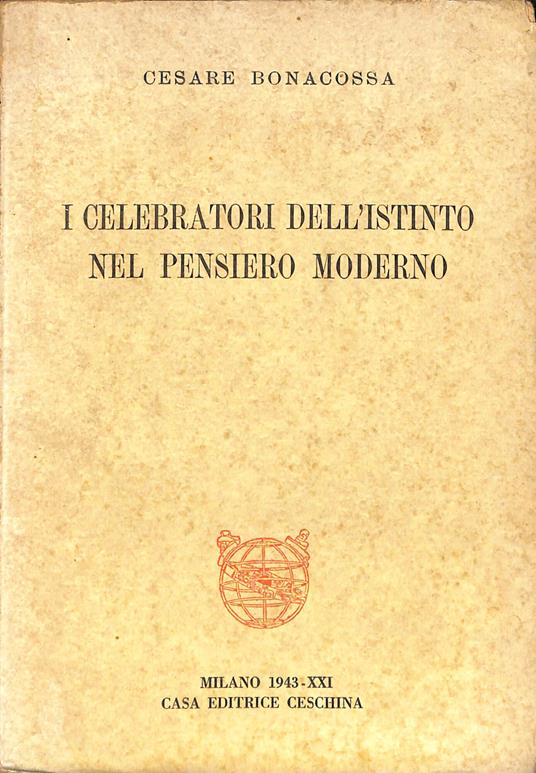 I celebratori dell'istinto nel pensiero moderno - copertina
