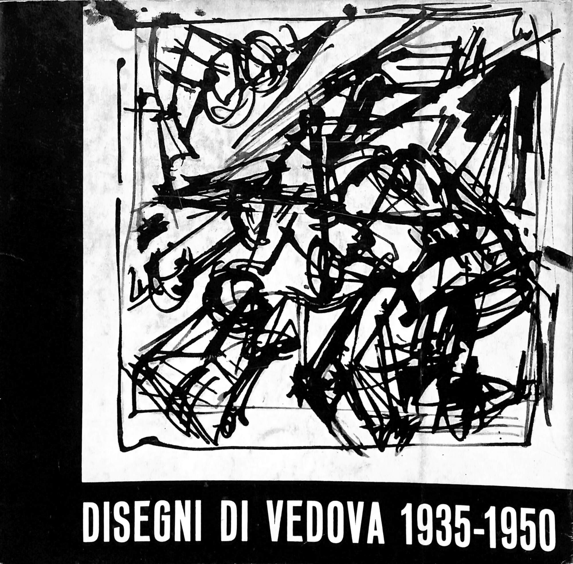Disegni di Vedova 1935-1950