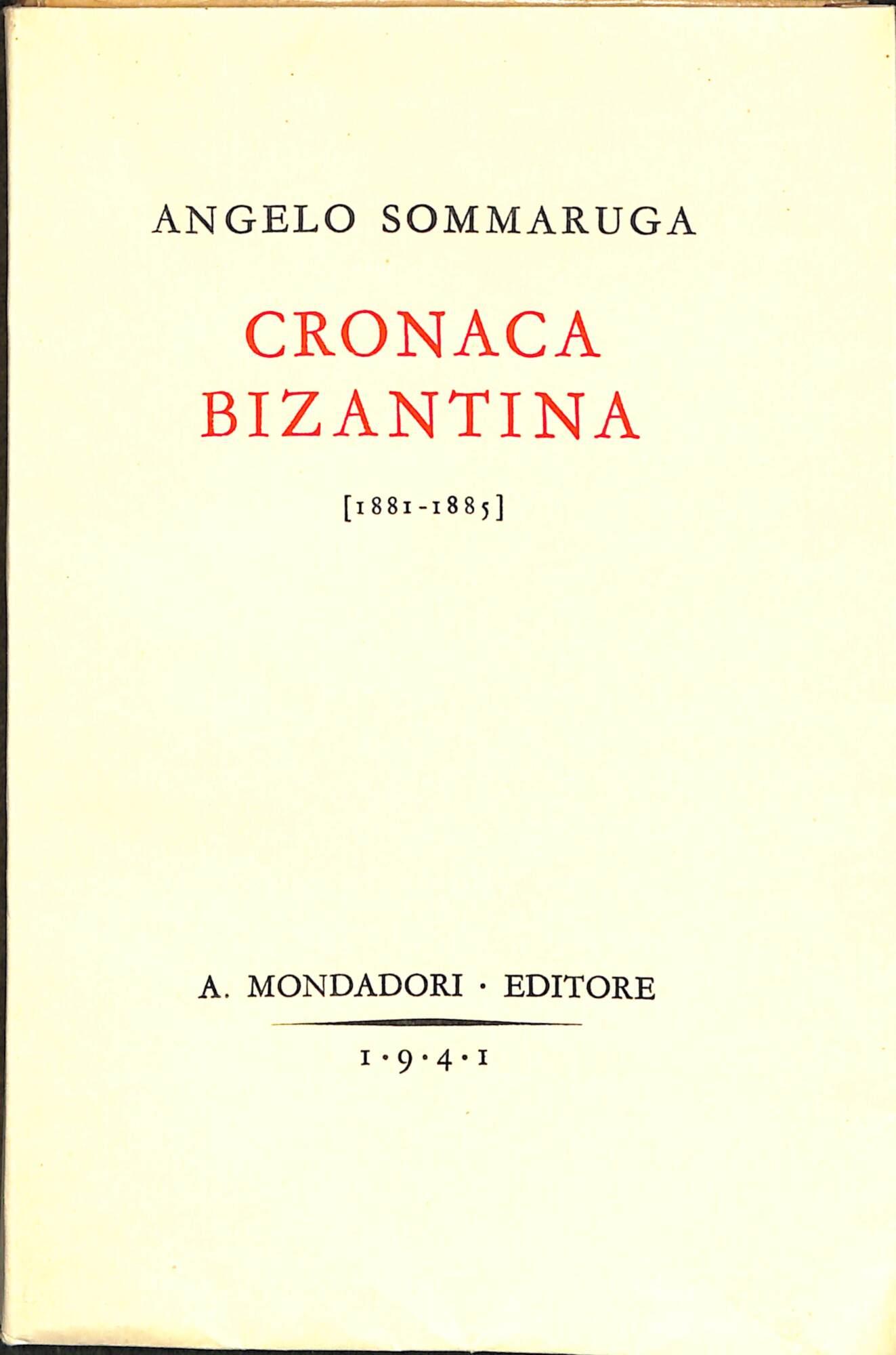 Cronaca bizantina (1881-1885) : note e ricordi