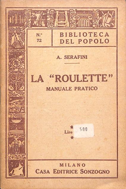 La roulette : manuale pratico - Aldo Serafini - copertina