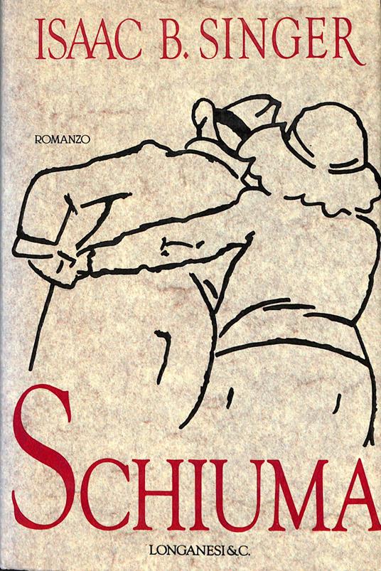 Schiuma - Isaac Bashevis Singer - copertina