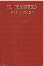 Il pensiero politico. Dalle origini ai giorni nostri