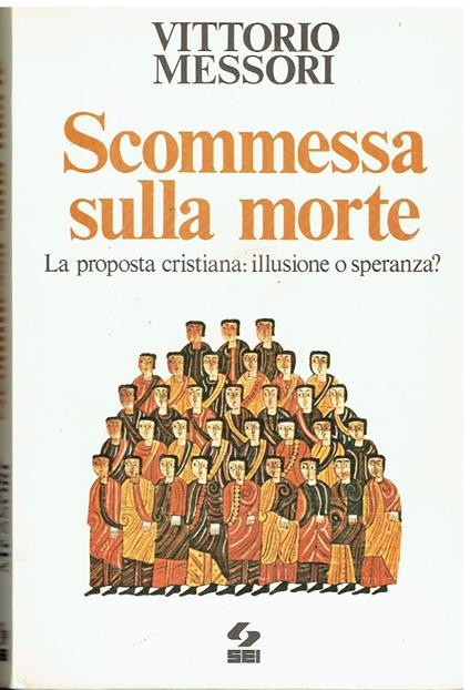 Scommessa Sulla Morte,Messori Vittorio - Vittorio Messori - copertina