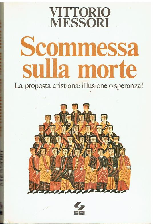 Scommessa Sulla Morte,Messori Vittorio - Vittorio Messori - copertina